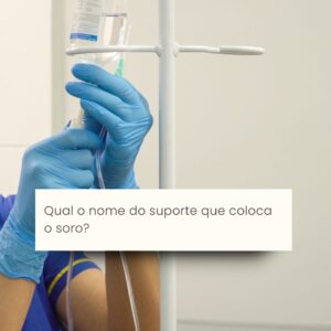 Qual o nome do suporte que coloca o soro?