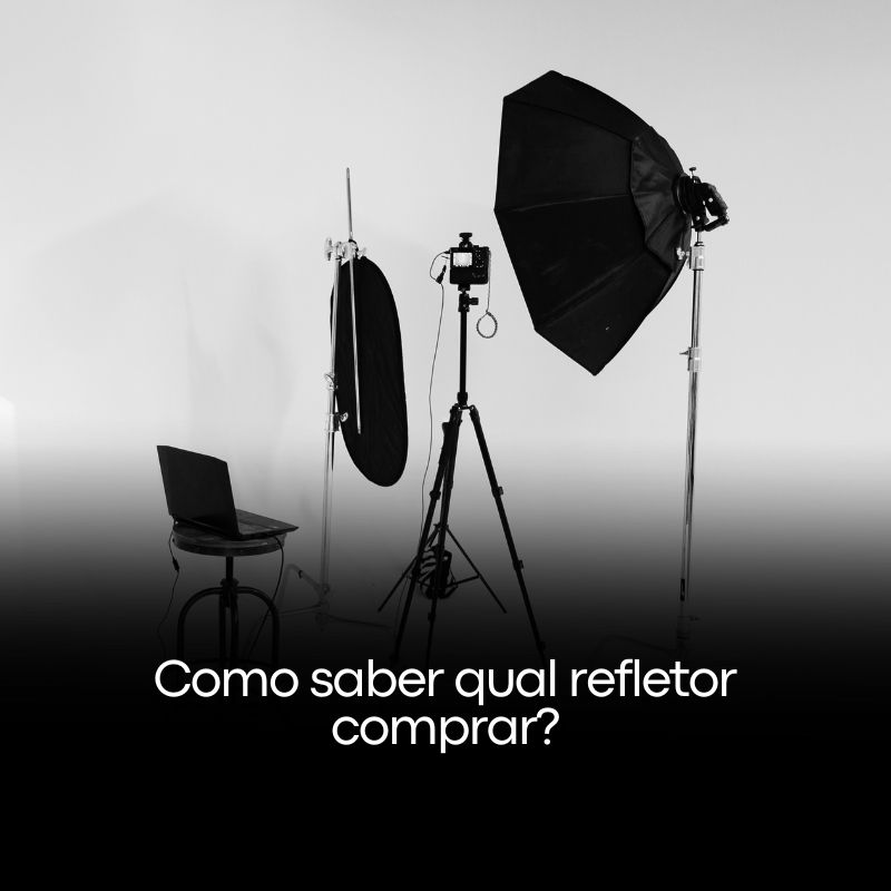 Como saber qual refletor comprar?