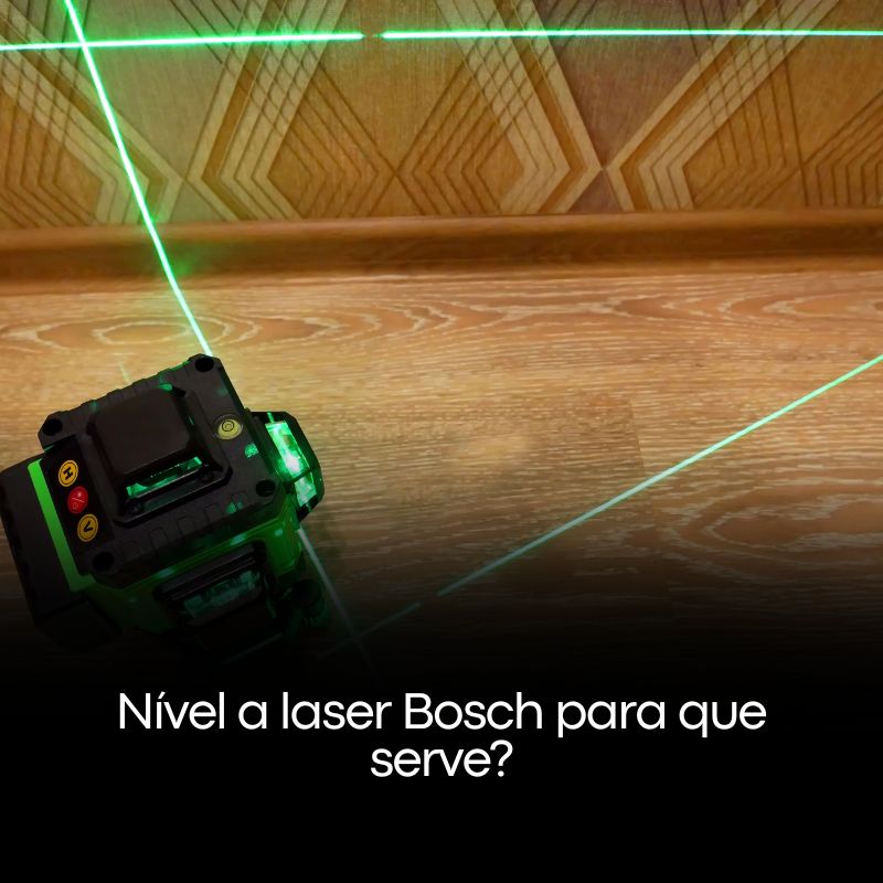Nível a laser Bosch para que serve?